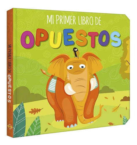 Mi Primer Libro De Opuestos (tapa Dura) / Lexus