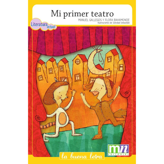 Mi Primer Teatro / Manuel Gallegos Y Flora Bahamonde