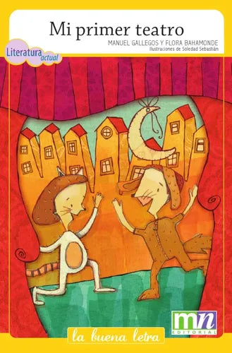 Mi Primer Teatro / Manuel Gallegos Y Flora Bahamonde
