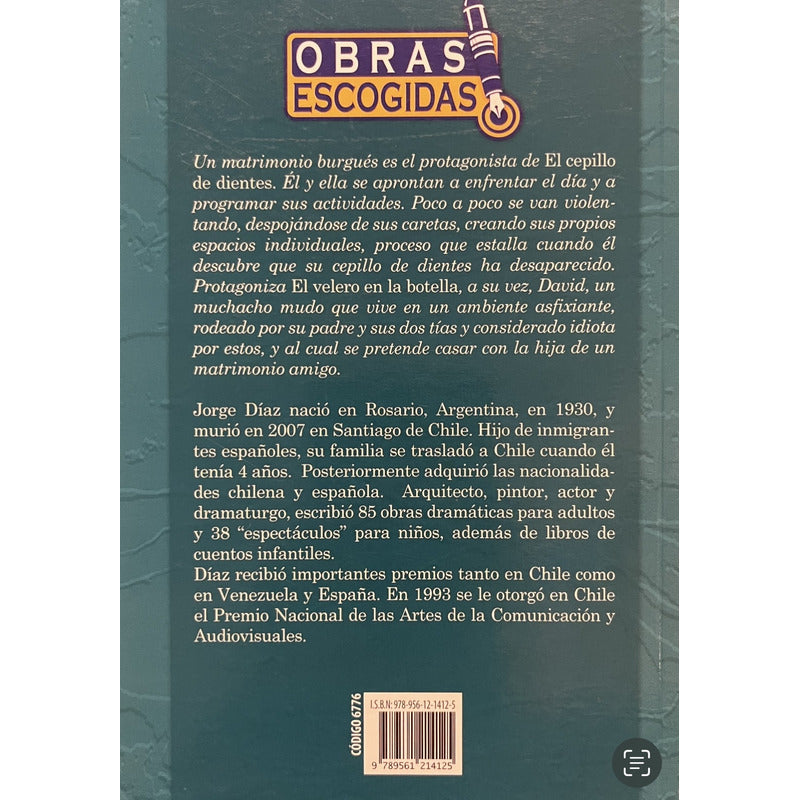El Cepillo De Dientes & El Velero En La Botella / Jorge Diaz