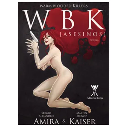 Wbk - Warm Blooded Killers [asesinos]