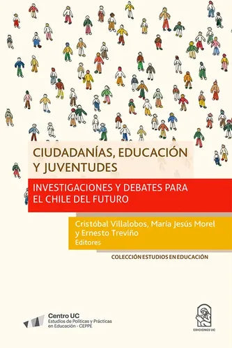 Ciudadanías, Educación Y Juventudes / Villalobos, Morel