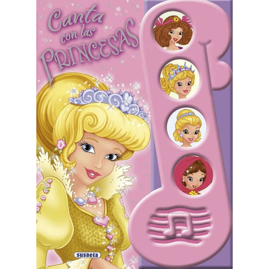 Canta Con Las Princesas 1 (libro Con Sonidos) / Susaeta