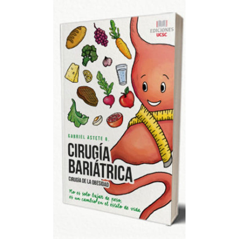 Cirugia Bariatrica Ciruga De La Obesidad / Gabriel Astete