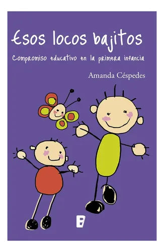 Esos Locos Bajitos / Amanda Céspedes