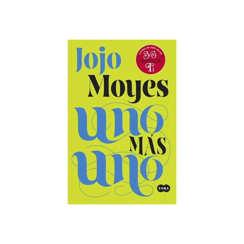 Uno Mas Uno / Jojo Moyes