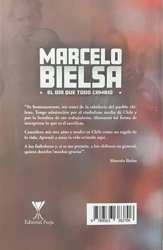Marcelo Bielsa El Dia Que Todo Cambio / Luis Gaston Mora