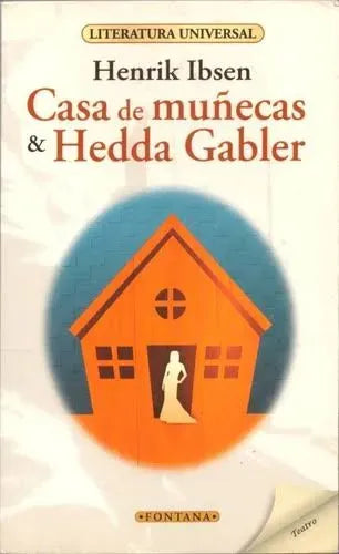 Casa De Muñecas & Hedda Gabler / Henrik Ibsen