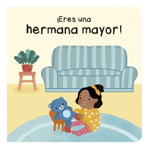 Eres Una Hermana Mayor (tapa Acolchada) / Lexus