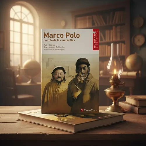 Marco Polo La Ruta De Las Maravillas / Yue Hain-jun