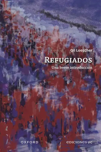 Refugiados / Gil Loescher