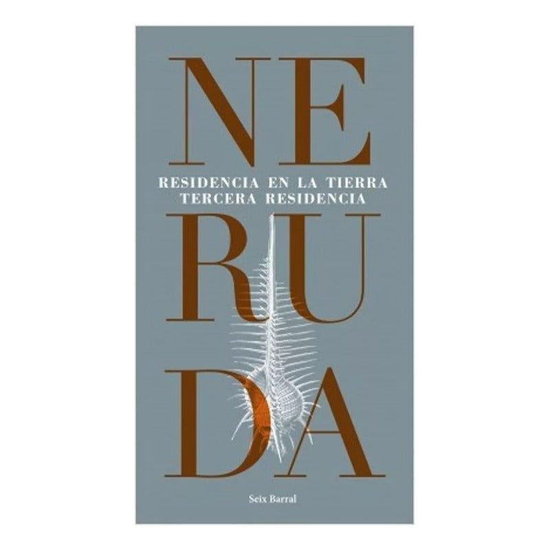 Residencia En La Tierra / Pablo Neruda