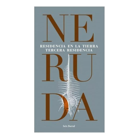 Residencia En La Tierra / Pablo Neruda