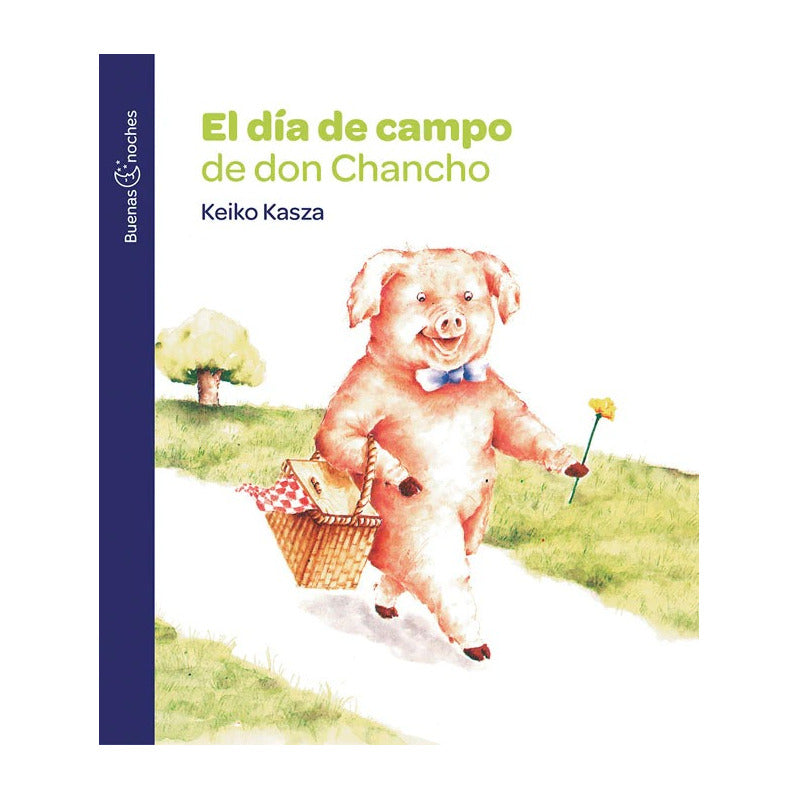 El Dia De Campo De Don Chancho / Keiko Kasza