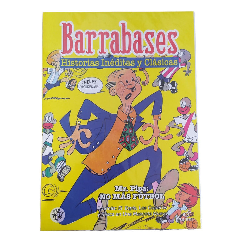 Barrabases Mr. Pipa: No Más Futbol / Guido Vallejos
