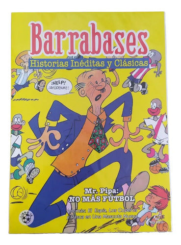 Barrabases Mr. Pipa: No Más Futbol / Guido Vallejos