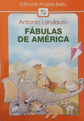 Fabulas De America / Antonio Landauro