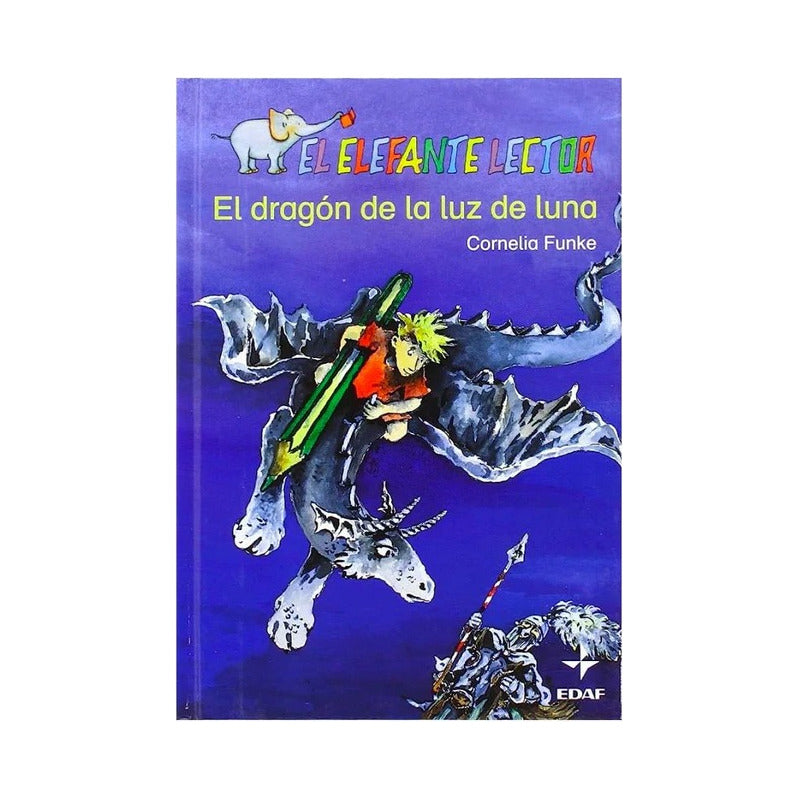 El Dragon De La Luz De Luna (tapa Dura) / Cornelia Funke
