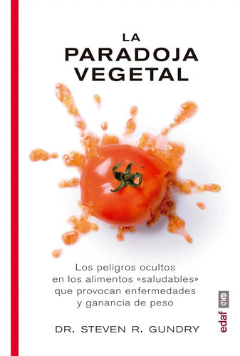 La Paradoja Vegetal / Steven Gundry