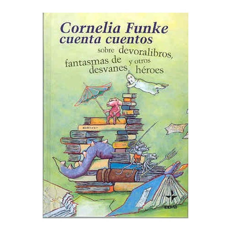 Cornelia Funke Cuenta Cuentos Sobre Devoralibros, Fantasmas