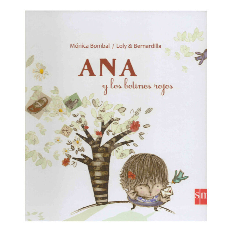 Ana Y Los Botines Rojos / Mónica Bombal / Bernardilla