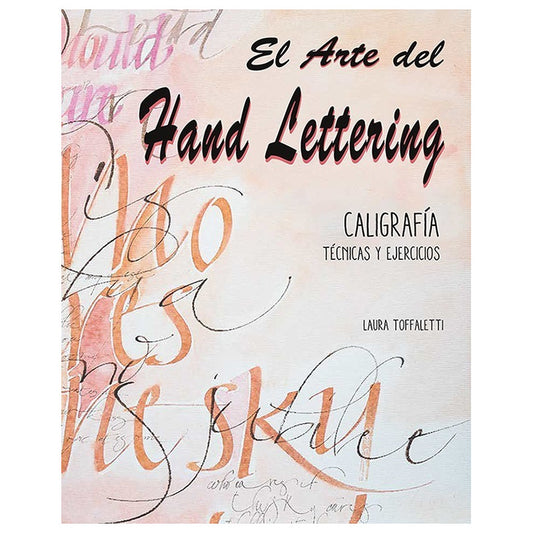 El Arte Del Hand Lettering Caligrafia / Laura Toffaletti