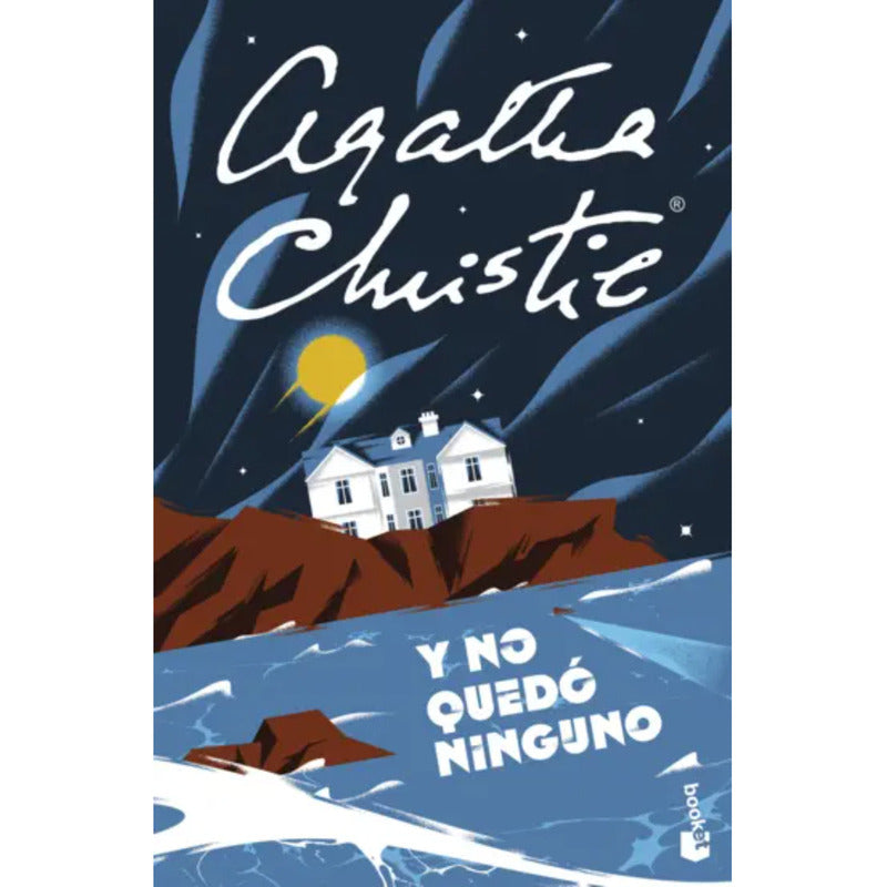 Y No Quedó Ninguno (diez Negritos) / Agatha Christie