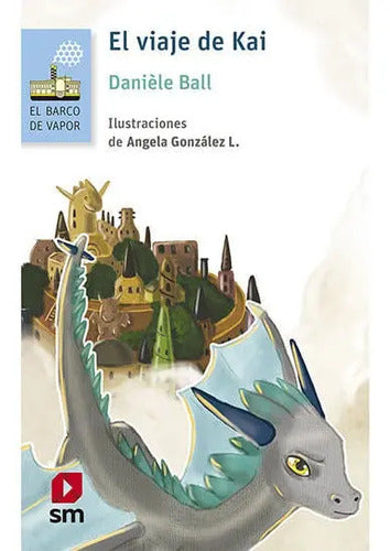 El Viaje De Kai / Danielle Ball