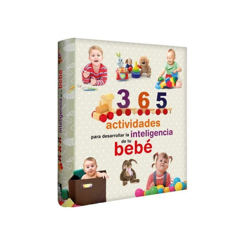 365 Actividades Para Desarrollar La Inteligencia De Tu Bebe