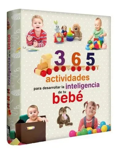 365 Actividades Para Desarrollar La Inteligencia De Tu Bebe