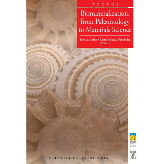 Biomineralization: From Paleontology / Jose Luis Arias