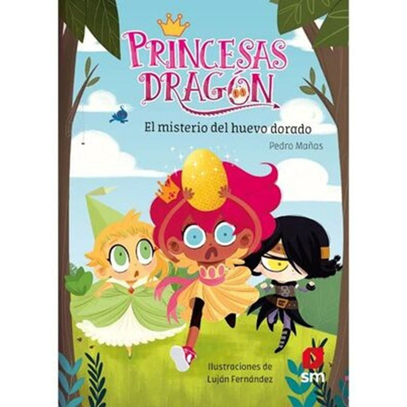 Princesas Dragon El Misterio Del Huevo Dorado / Pedro Mañas