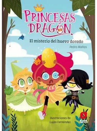 Princesas Dragon El Misterio Del Huevo Dorado / Pedro Mañas