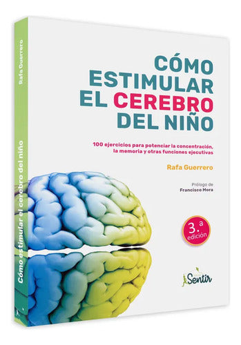 Cómo Estimular El Cerebro Del Niño / Rafa Guerrero