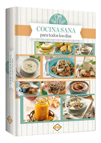 Cocina Sana Para Todos Los Dias (tapa Dura) / Lexus
