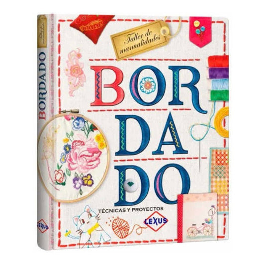 Bordado Tecnicas Y Proyectos (tapa Dura) / Lexus