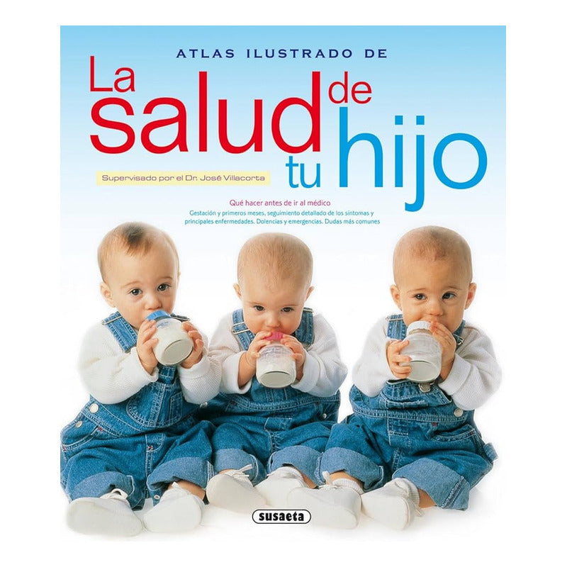 Atlas Ilustrado De La Salud De Tu Hijo / Susaeta