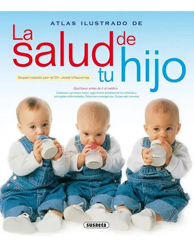 Atlas Ilustrado De La Salud De Tu Hijo / Susaeta