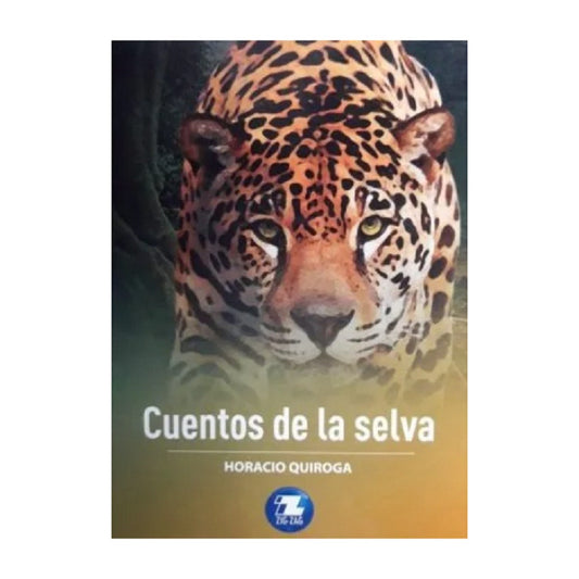 Cuentos De La Selva / Horacio Quiroga
