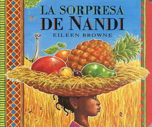 La Sorpresa De Nandi (tapa Dura) / Eileen Browne