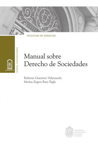 Manual Sobre Derecho De Sociedades / Guerrero Y  Zegers