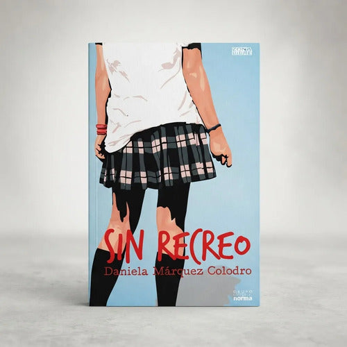 Sin Recreo / Daniela Marquez Colodro