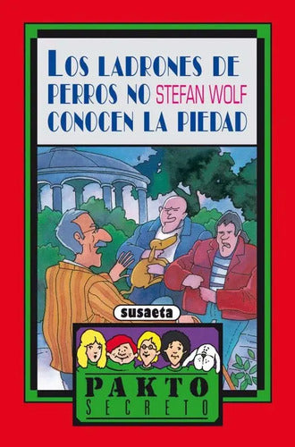 Los Ladrones De Perros No Conocen La Piedad / Susaeta
