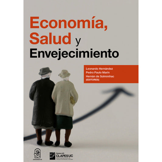 Economia, Salud Y Envejecimiento / Hernández, Marín