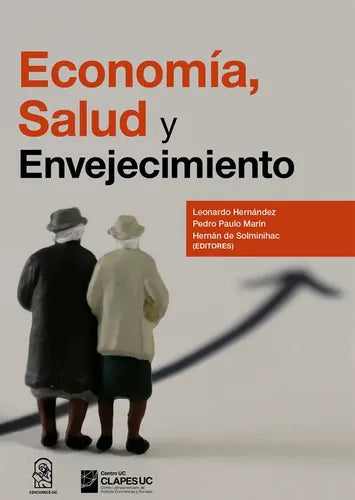 Economia, Salud Y Envejecimiento / Hernández, Marín
