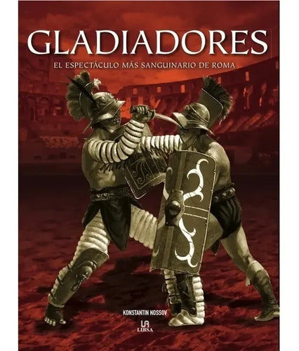 Gladiadores / Konstantin Nossov