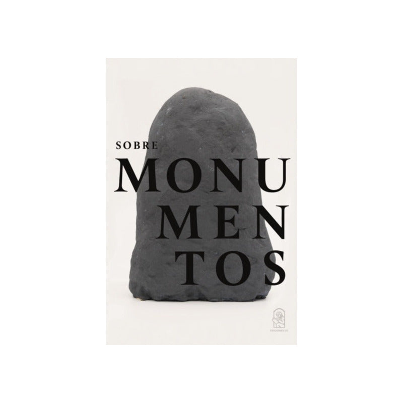 Sobre Monumentos / Michelle Bogart