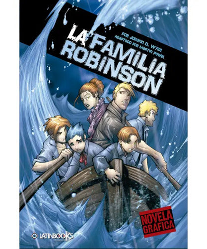 La Familia Robinson (novela Grafica) / David Wyss