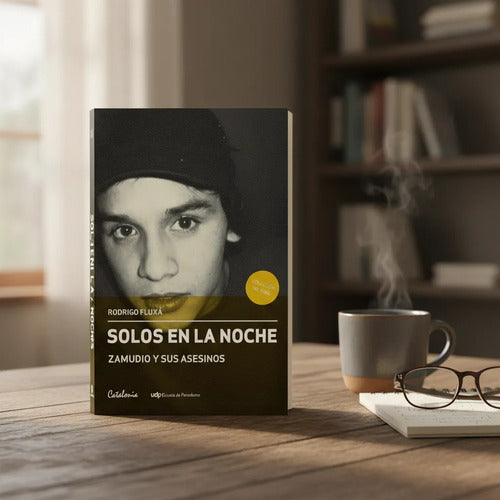 Solos En La Noche Zamudio Y Sus Asesinos / Rodrigo Fluxa