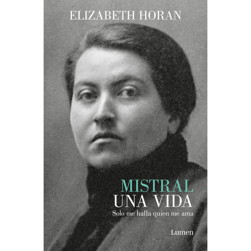 Mistral Una Vida / Elizabeth Horan
